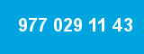 977 029 11 43